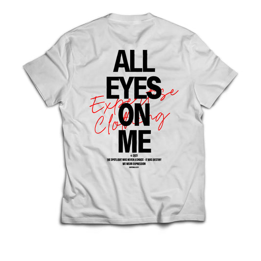 ALL EYES ON ME – REGULAR TEE