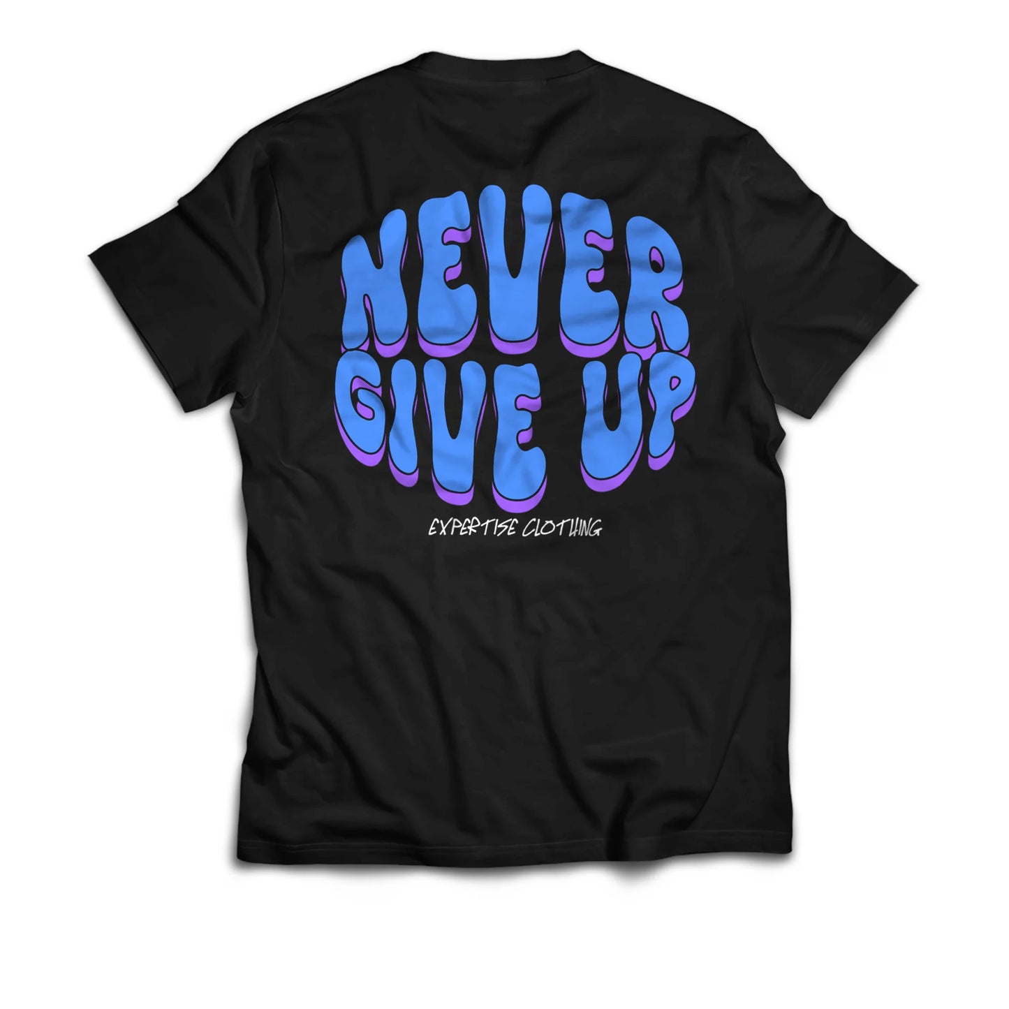 NEVER GIVE UP – REGULAR TEE