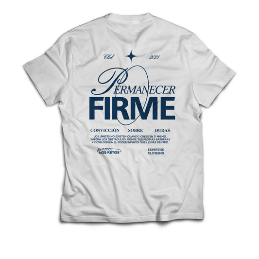 PERMANECE FIRME – REGULAR TEE