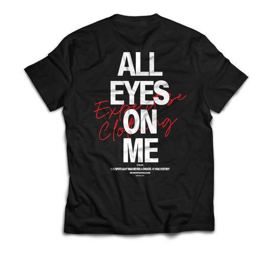 ALL EYES ON ME | Regular Tee
